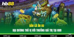 Bắn Cá HB88 - Săn Bắt Kiếm Thưởng Tại Đại Dương Huyền Bí
