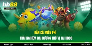 Bắn Cá HB88 - Săn Bắt Kiếm Thưởng Tại Đại Dương Huyền Bí