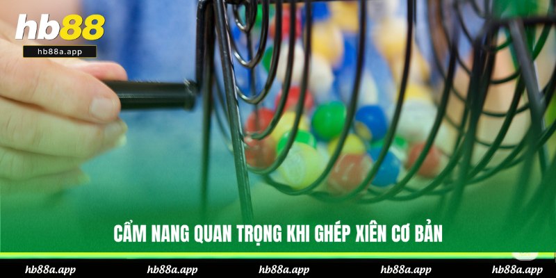 Ghép Lô Xiên - Bí Quyết Soi Cầu, Vào Bờ Uy Tín Tại HB88