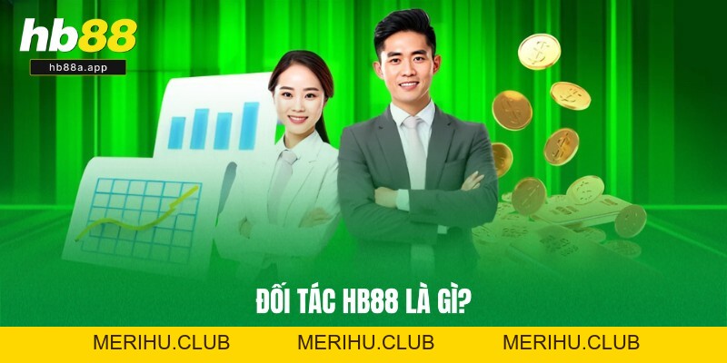 Đối Tác HB88 - Cách Thức Kiếm Tiền Hấp Dẫn Cho Hội Viên