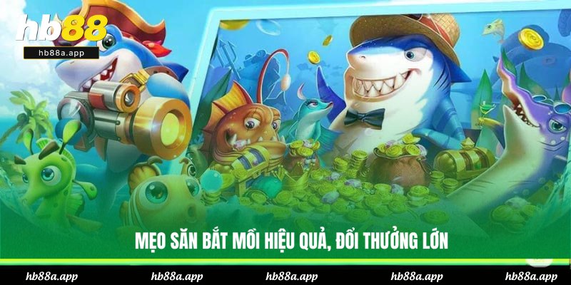 Bắn Cá Đổi Thưởng - Giải Trí Đã, Nhận Thưởng Lớn Tại HB88
