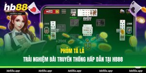 Game Bài HB88 - Bàn Chơi 3D Ấn Tượng, Nhiều Trò Chơi Hot