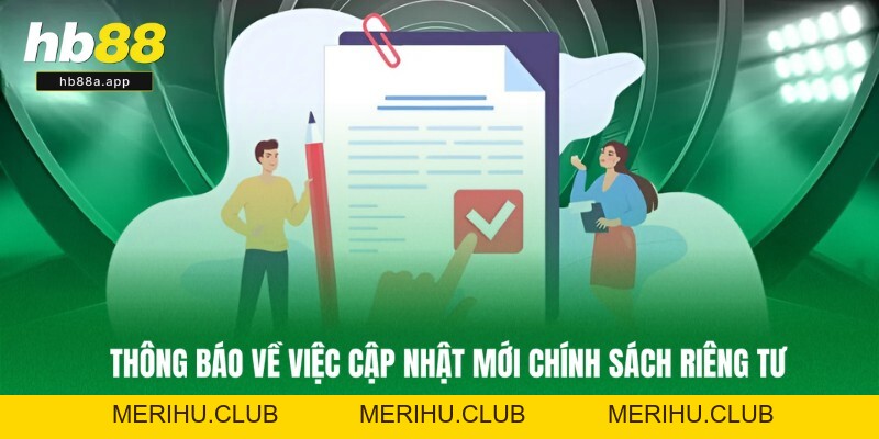 Quyền Riêng Tư - Quy Định Bảo Vệ Lợi Ích Hội Viên Tại HB88