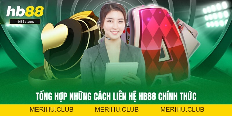 Liên Hệ HB88 - Hỗ Trợ 24/7, Nhận Ưu Đãi Độc Quyền Ngay