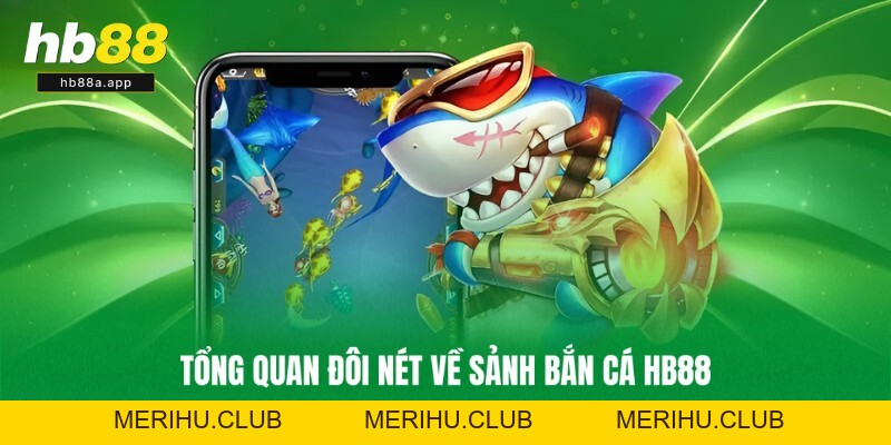 Bắn Cá HB88 - Săn Bắt Kiếm Thưởng Tại Đại Dương Huyền Bí