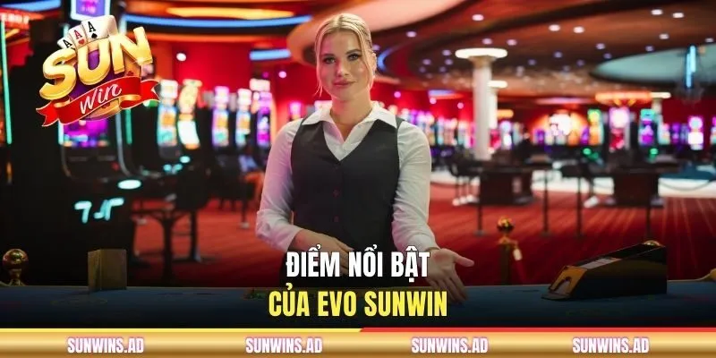 Evolution Gaming - Sảnh Casino Hot Với Nhiều Game Hấp Dẫn