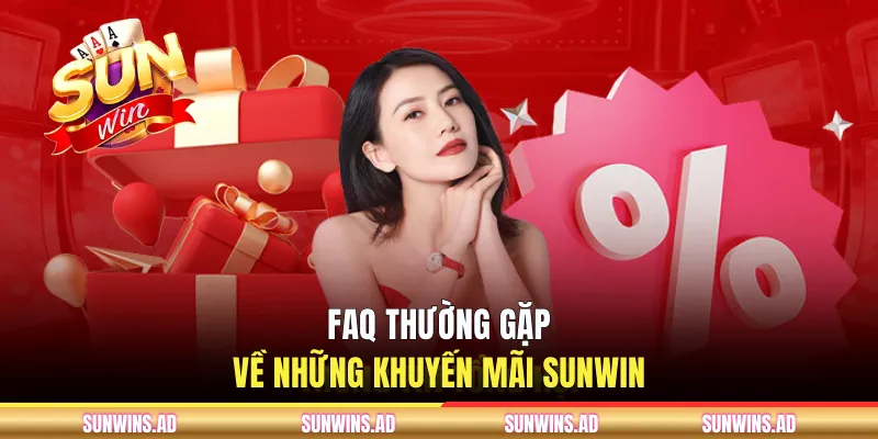 Khuyến Mãi Sunwin - Cập Nhật Mới Nhất Chương Trình 2026