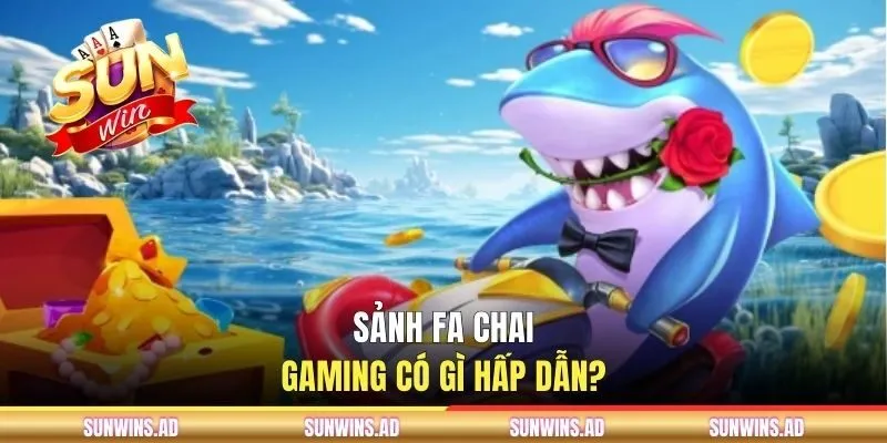 FA CHAI Gaming - Sảnh Giải Trí Hơn 50 Siêu Phẩm Đổi Thưởng